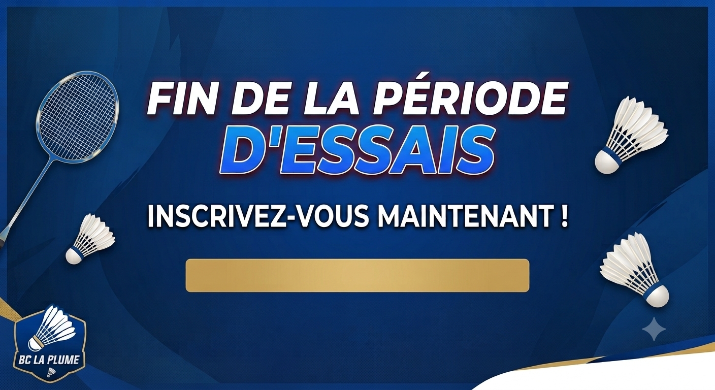 FERMETURE PÉRIODE D'ESSAIS